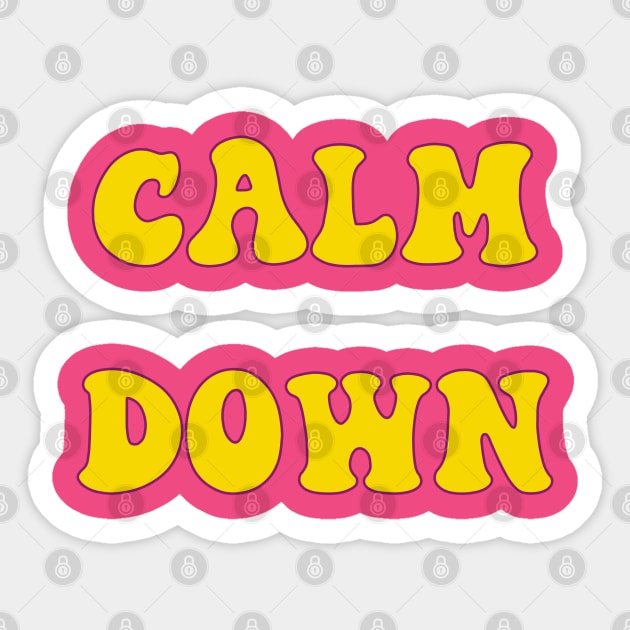Calm Down Sticker by yayor